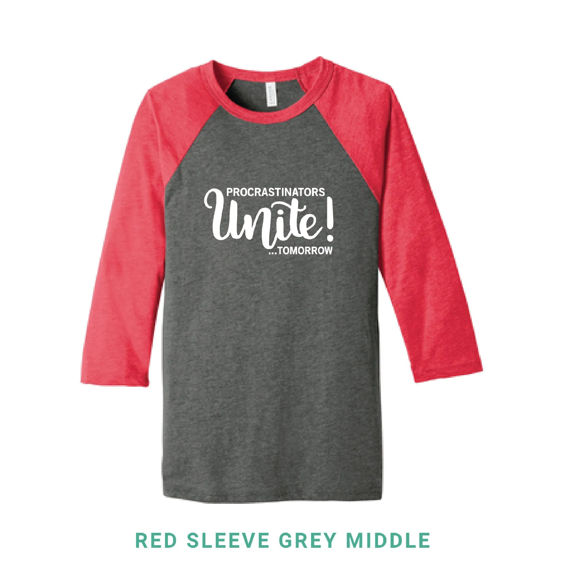 Procrastinators Unite Baseball T-Shirt