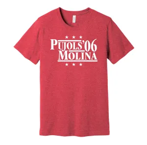 Pujols & Molina '06 - St. Louis Baseball Legends Political Campaign Parody T-Shirt - Hyper Than Hype Shirts