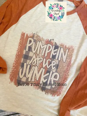 Pumpkin Spice Junkie or Pumpkin Junkie