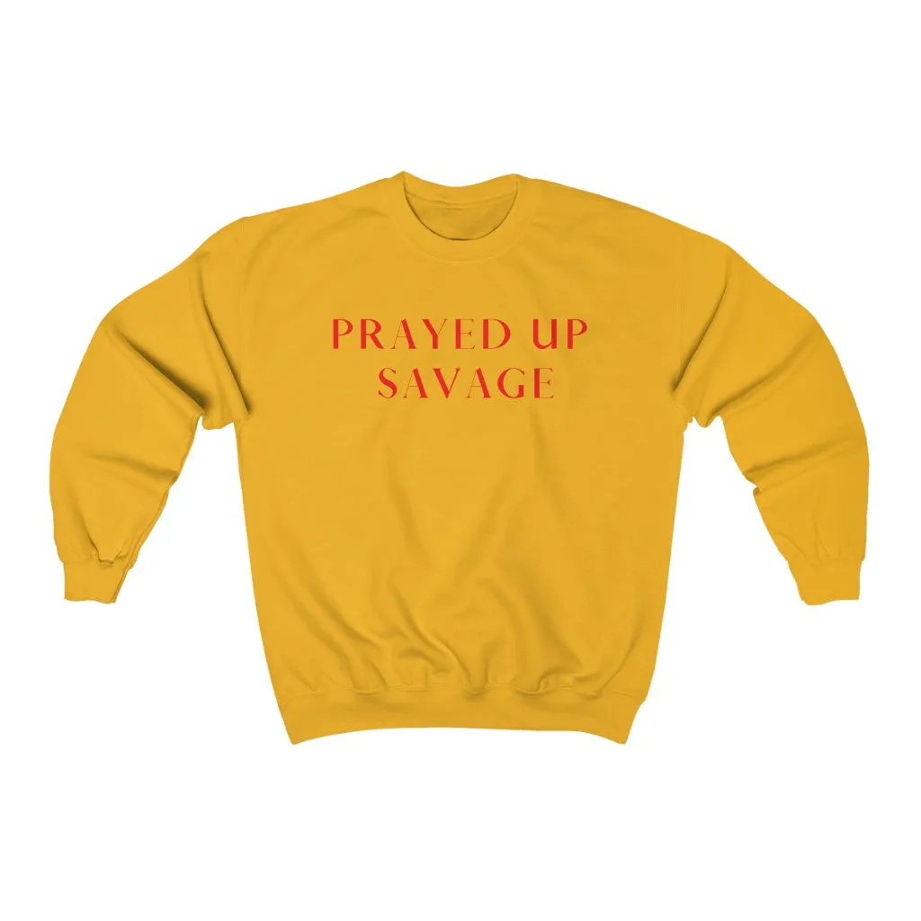 "PRAYED UP SAVAGE" Crewneck