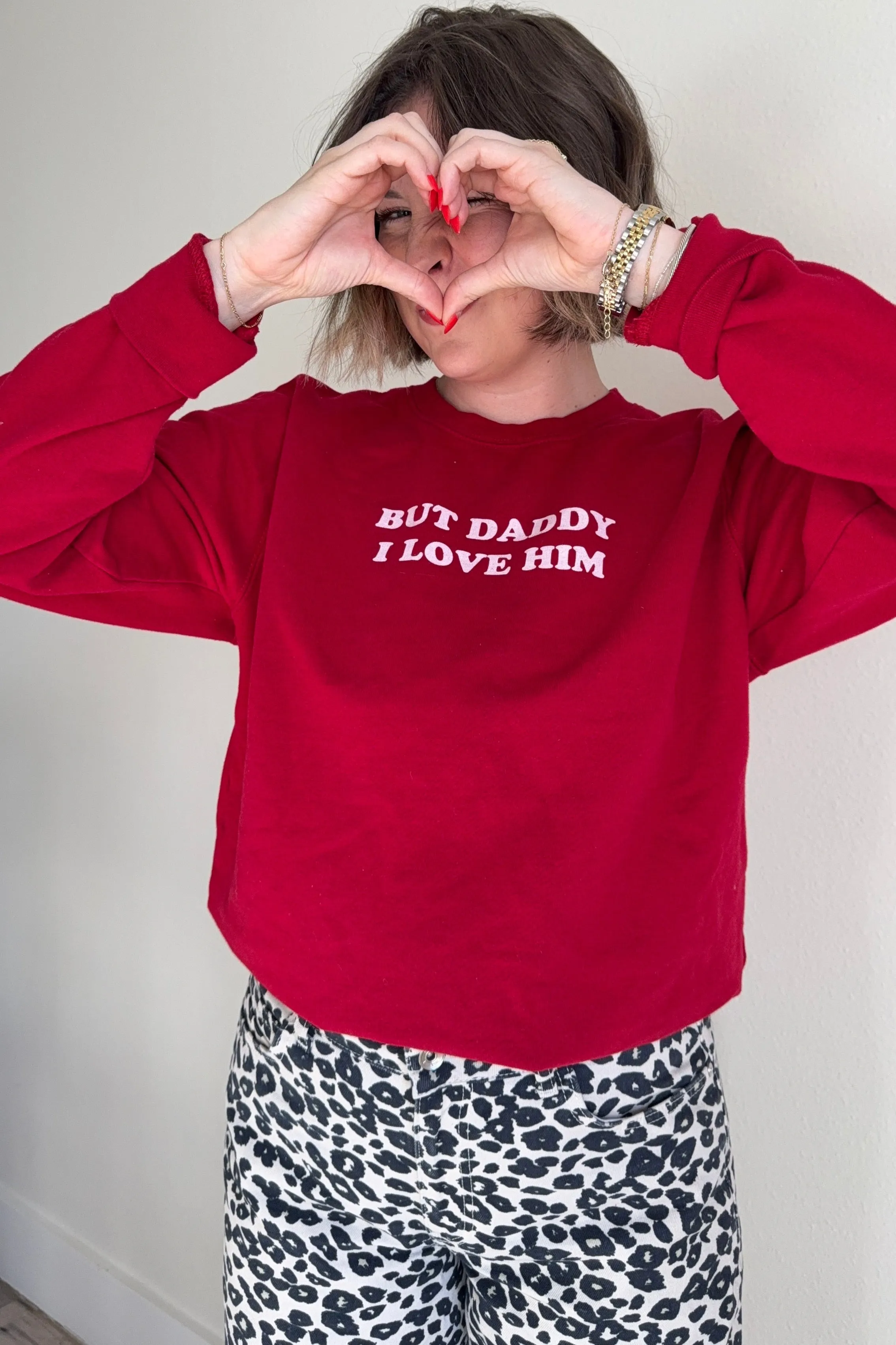 Reagan Baylee: But Daddy I Love Him Sweatshirt