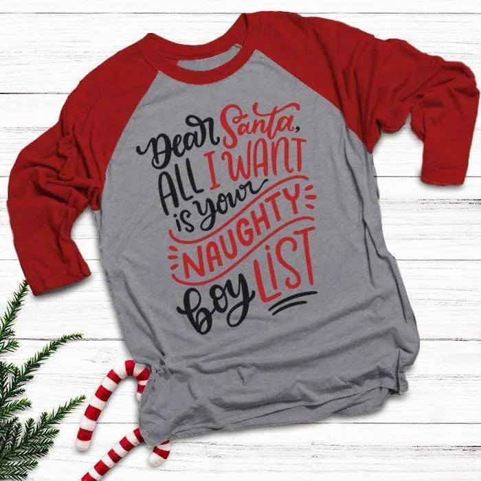 Santa I Want Naughty Boy List Raglan
