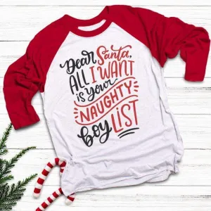 Santa I Want Naughty Boy List Raglan