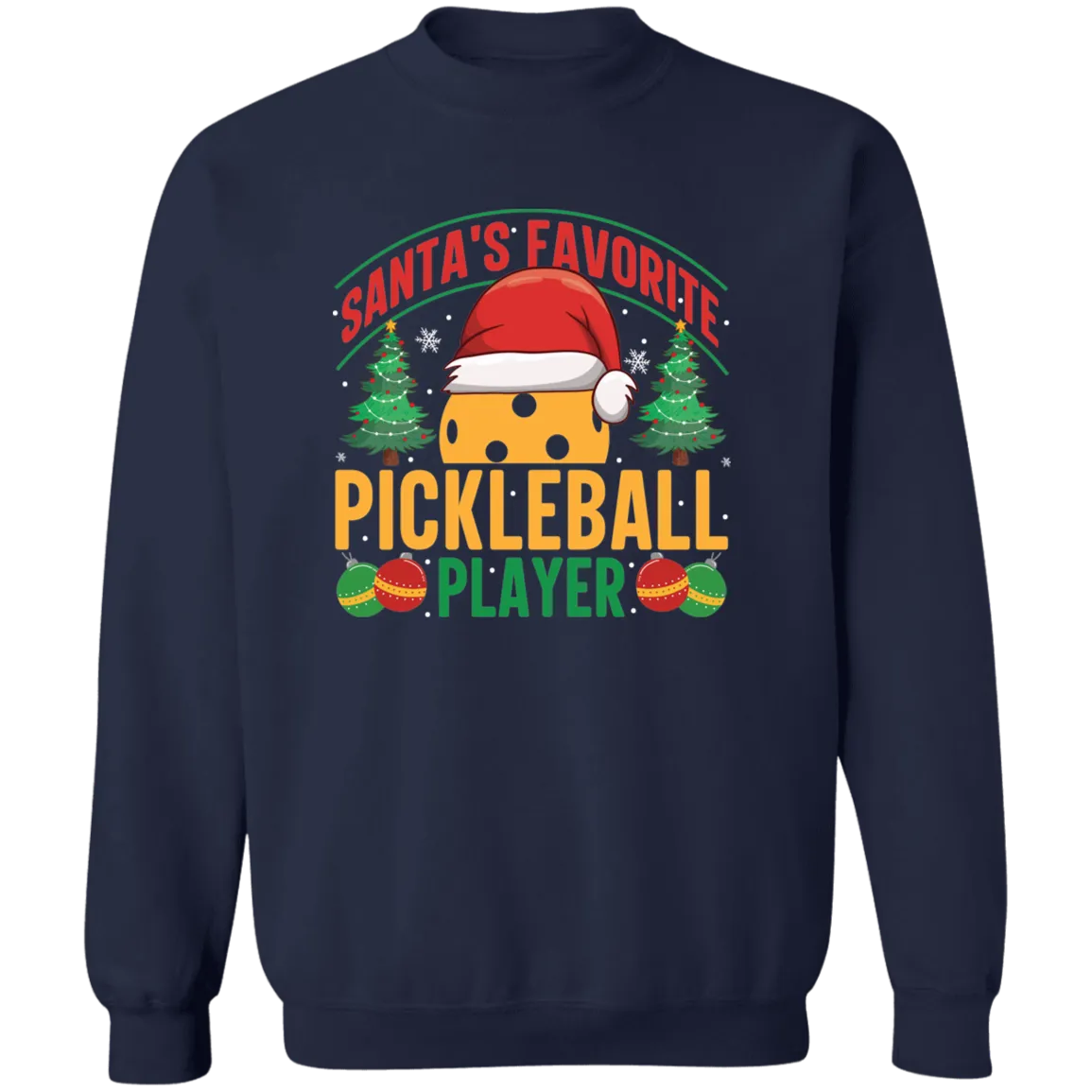 Santa's Favorite Pickleball Player Crewneck Pullover Sweatshirt