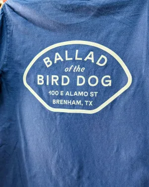 Shop Shirt | Home Base | Ballad of the Bird Dog