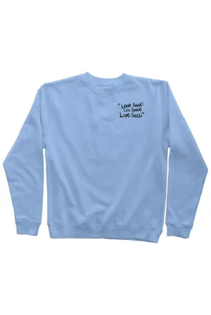 Sky Blue Look Good Crewneck