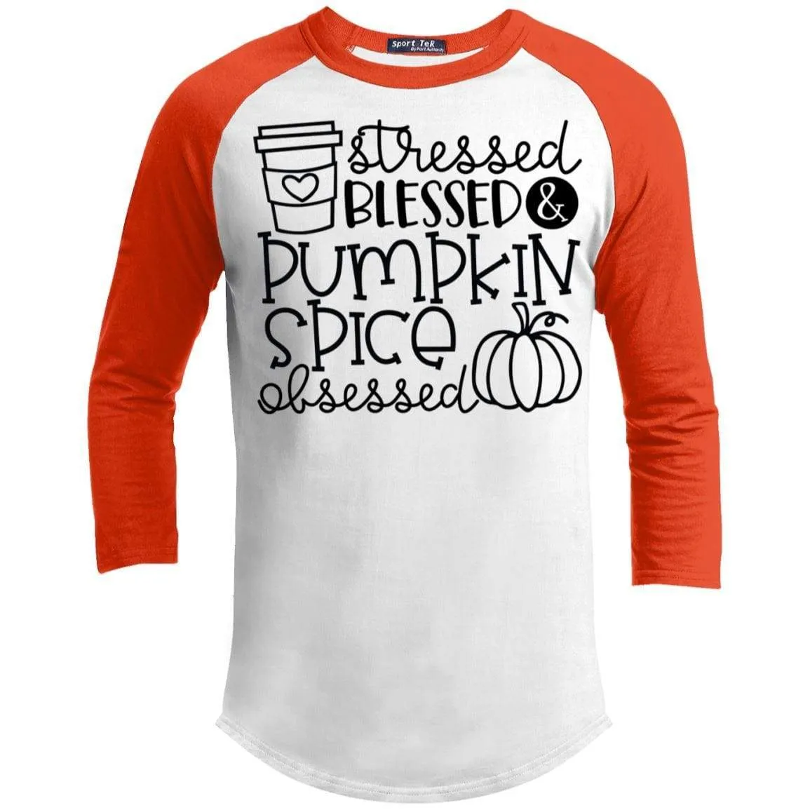 Stressed Blessed & Pumpkin Spice Obsessed Raglan