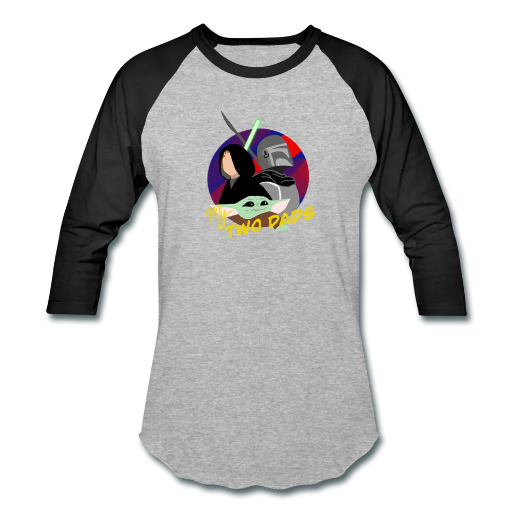 The Child My Two Dads - Baseball T-Shirt