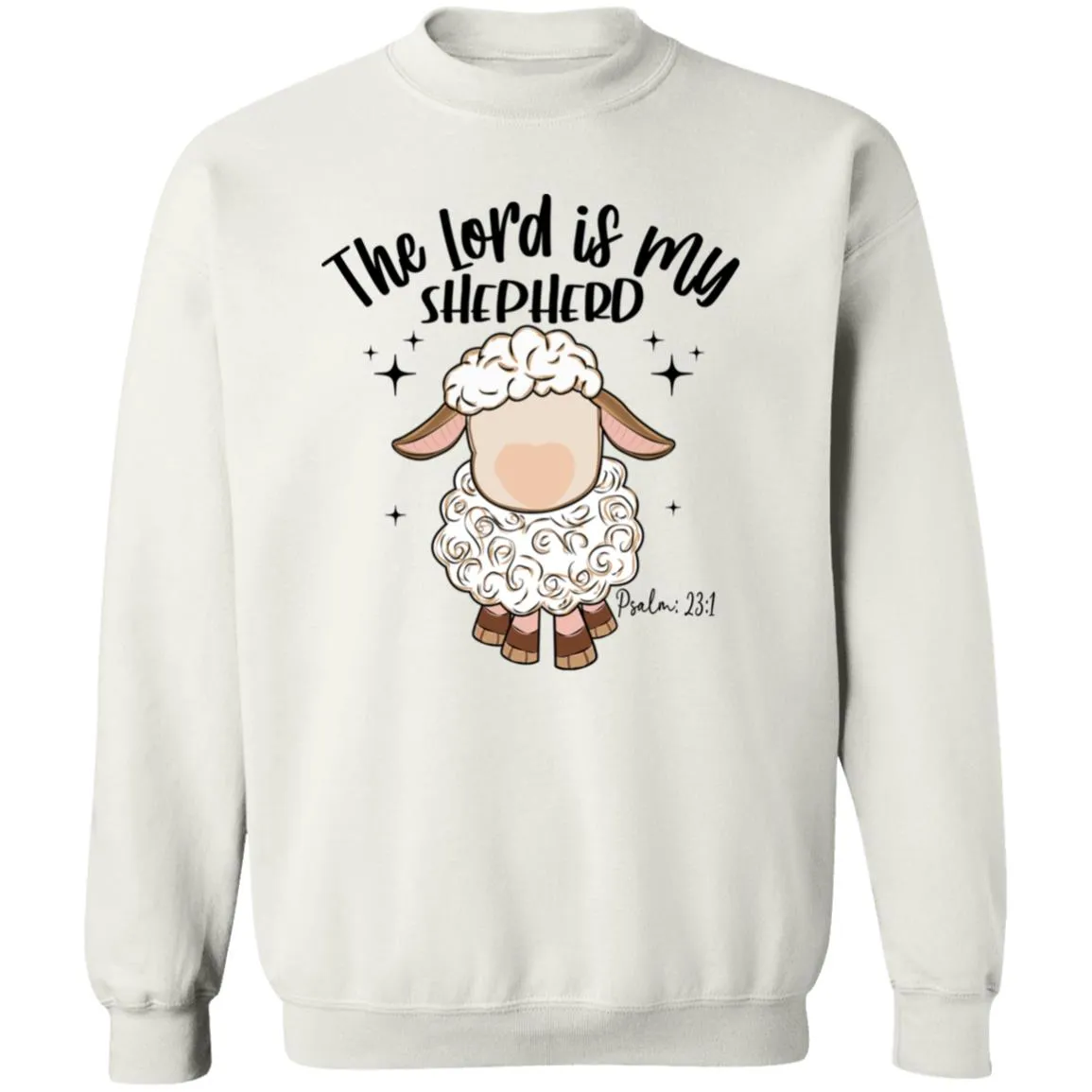 The Lord is my Shepherd Crewneck Pullover Sweatshirt