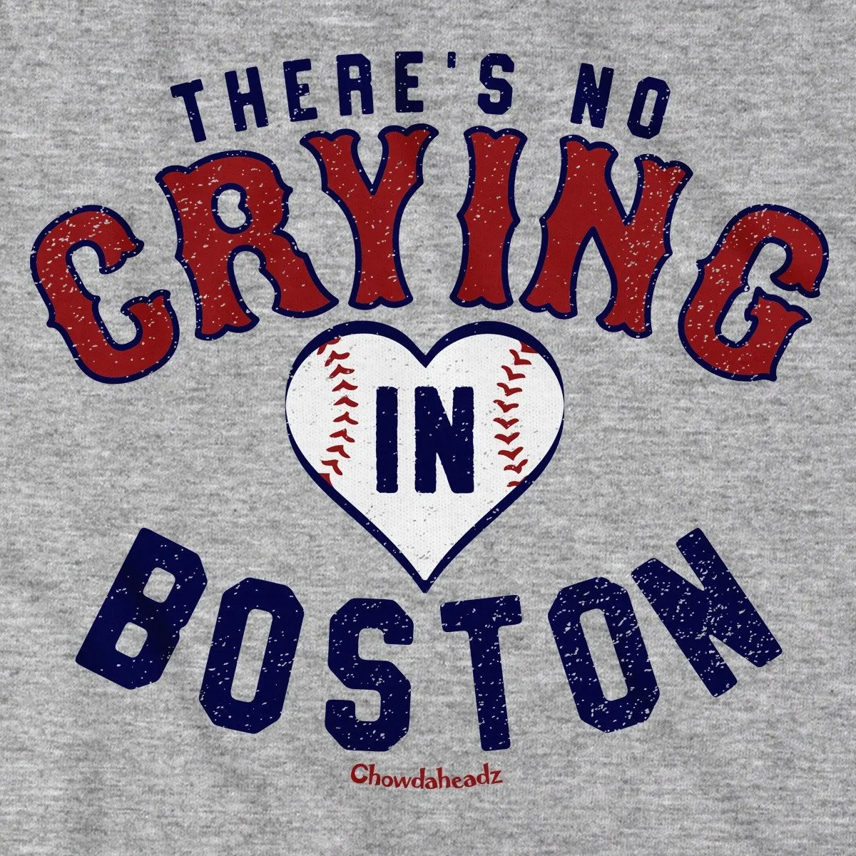 There's No Crying In Boston T-Shirt
