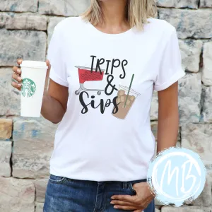 Trips & Sips Tank, Tee or Raglan