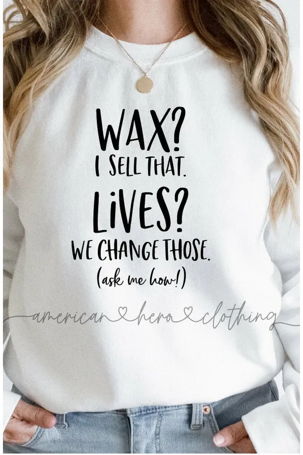 Wax I Sell That Crewneck Sweatshirt