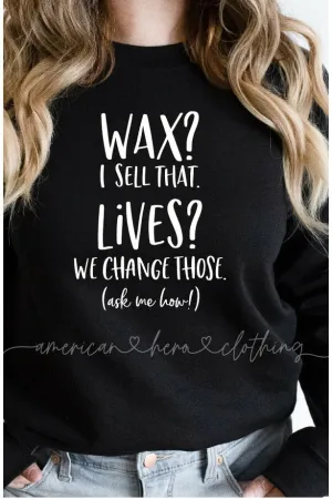 Wax I Sell That Crewneck Sweatshirt