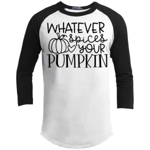 Whatever Spices Your Pumpkin Raglan