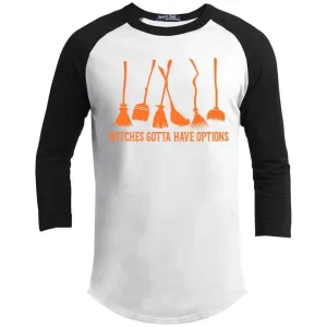 Witches Gotta Have Options Raglan