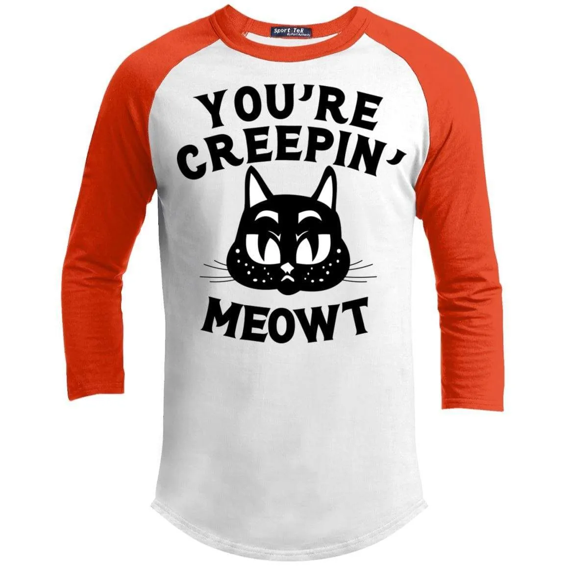Your Creepin Meowt Raglan