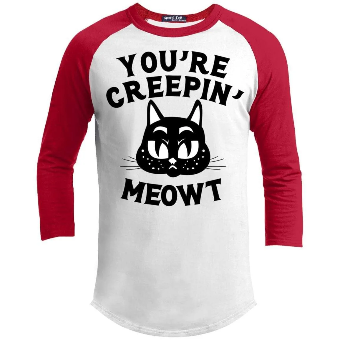 Your Creepin Meowt Raglan