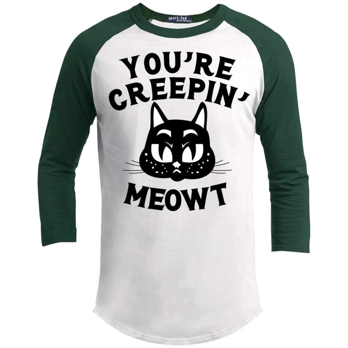 Your Creepin Meowt Raglan